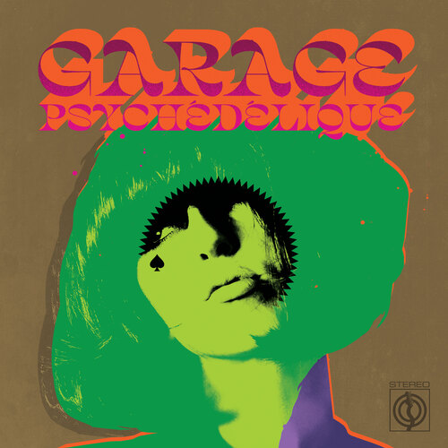 Garage Psychedelique - The Best Of Garage Psych & Pzyk Rock 1965-2019 vinyl cover