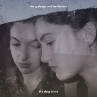 Garbage & The Flowers - Deep Niche vinyl cover
