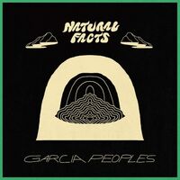 Garcia Peoples - Natural Facts vinyl cover