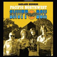 Garland Records - Pacific Northwest Snuff Box vinyl cover