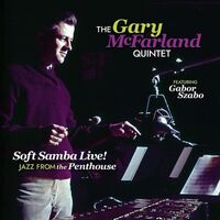 Gary Mcfarland - Soft Samba Live! Jazz From The Penthouse