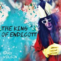 Gary Wilson - The King Of Endicott vinyl cover