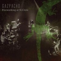 Gazpacho - Fireworking At St.croix vinyl cover