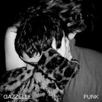 Gazzelle - Punk vinyl cover