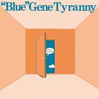 Gene Blue Tyranny - Out Of The Blue vinyl cover