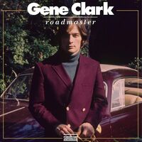 Gene Clark - Roadmaster vinyl cover