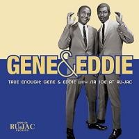 Gene & Eddie - True Enough: Gene & Eddie With Sir Joe At Ru-Jac vinyl cover