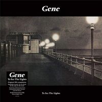 Gene - To See The Lights vinyl cover