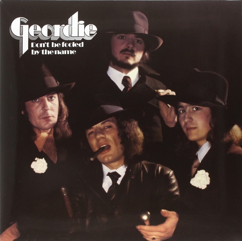 Geordie - Don't Be Fooled By The Name vinyl cover