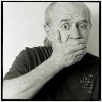 George Carlin - I Kinda Like It When A Lotta People Die vinyl cover