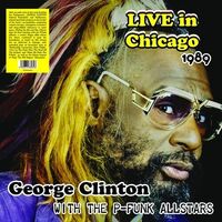 George Clinton - Live In Chicago 1989 With The P-Funk Allstars vinyl cover