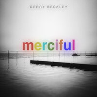 Gerry Beckley - Merciful vinyl cover