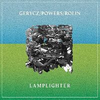 Gerycz / Powers / Rolin - Lamplighter vinyl cover