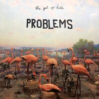 Get Up Kids - Problems vinyl cover