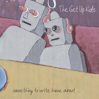 Get Up Kids - Something to Write Home About (25th Anniversary) vinyl cover