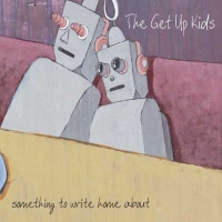 Get Up Kids - Something To Write Home About vinyl cover