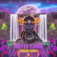 Ghetto Kumbe - Ghetto Kumbe Clubbing Remixes (Transparent Yellow)