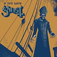 Ghost - If You Have Ghost (Blue/Yellow) vinyl cover