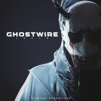 Ghostwire: Tokyo / O.s.t. - Ghostwire: Tokyo Original Soundtrack Clear
