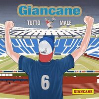 Giancane - Tutto Male