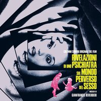 Gianfranco Reverberi - Rivelazioni Di Uno Psichiatra Sul Mondo Perverso Del Sesso Original Soundtrack vinyl cover