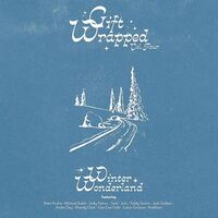 Gift Wrapped Volume 4: Winter Wonderland - Gift Wrapped Volume 4: Winter Wonderland vinyl cover