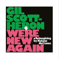 Gil Scott-Heron - We're New Again - A Reimagining By Makaya Mccraven vinyl cover