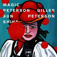 Gilles Peterson - Gilles Peterson: Magic Peterson Sunshine vinyl cover