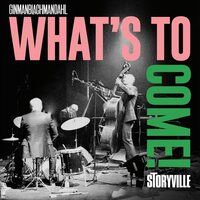 Ginman & Dahl & Ginmanblachmandahl - What's to Come vinyl cover