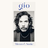 Gio - Mirrors & Smoke