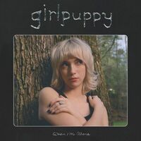 Girlpuppy - When I'm Alone (Milky Clear)