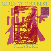 Girls at Our Best! - Pleasure vinyl cover