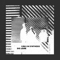 Girls in Synthesis - Die Leere vinyl cover