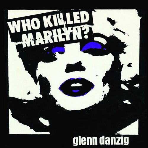 Glenn Danzig - Who Killed Marilyn? vinyl cover
