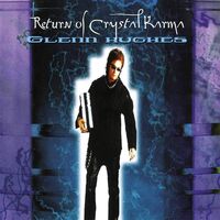 Glenn Hughes - Return Of The Crystal Karma vinyl cover