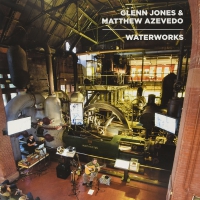 Glenn Jones - Waterworks vinyl cover