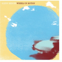 Glenn Mercer - Wheels In Motion vinyl cover