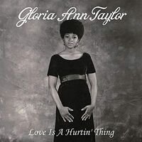 Gloria Ann Taylor - Love Is A Hurtin' Thing vinyl cover