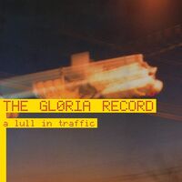 Gloria Record - A Lull In Traffic vinyl cover