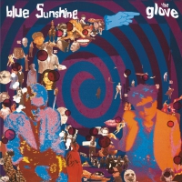 Glove - Blue Sunshine vinyl cover