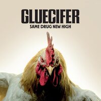 Gluecifer - Same Drug New High vinyl cover