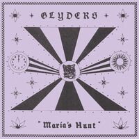 Glyders - Maria's Hunt