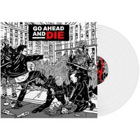 Go Ahead & Die - Go Ahead and Die (White) vinyl cover