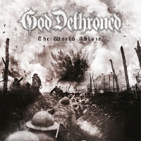 God Dethroned - The World's Ablaze vinyl cover