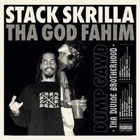 God Fahim  /  Stack Skrilla - Dump Gawd: Tha Divine Brotherhood vinyl cover