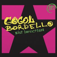 Gogol Bordello - East Infection vinyl cover