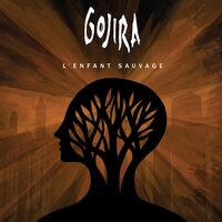Gojira - L'Enfant Sauvage vinyl cover