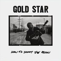 Gold Star - How To Shoot the Moon vinyl cover