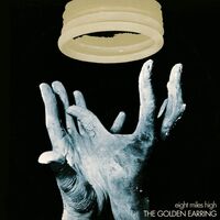 Golden Earring - Eight Miles High vinyl cover