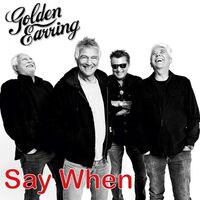 Golden Earring - Say When/Back Home Limited Gold vinyl cover